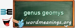 WordMeaning blackboard for genus geomys